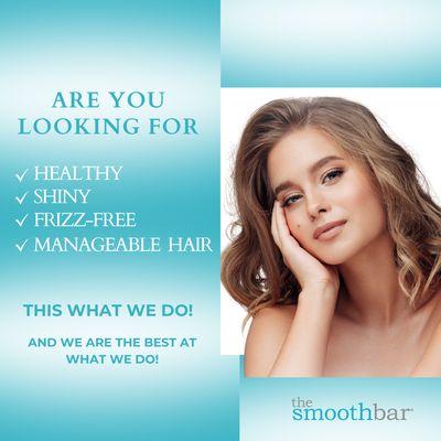 Healthy, Shiny, Frizz Free Hair at the Smoothbar