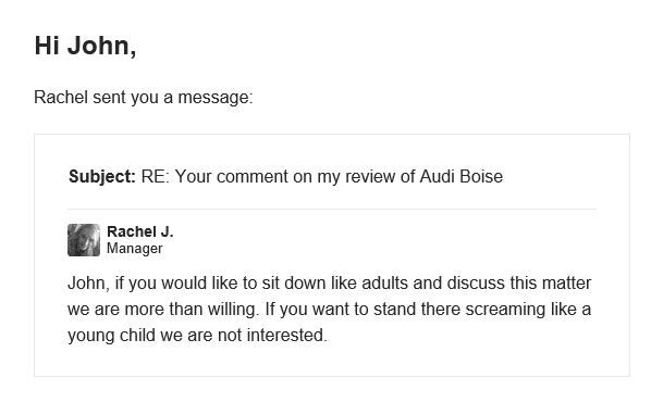 Here's Audi Boise's private response to my Yelp review