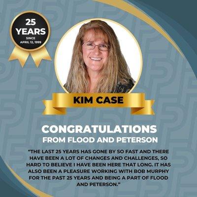 Join us in congratulating Kim Case on 25 years with Flood and Peterson!