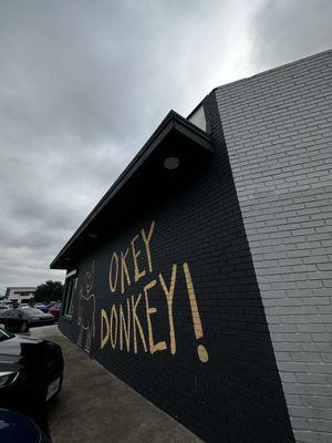 Okey donkey! On the side of the new location