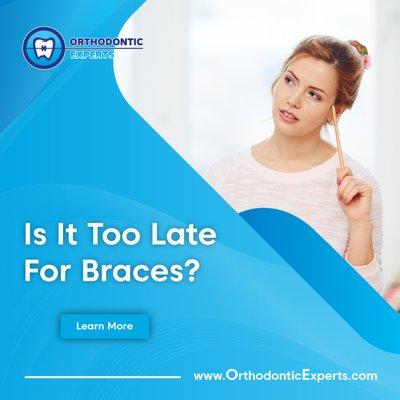 Are you thinking about correcting your smile with braces? But you are confused if it's too late to get braces. For the answer read our blog.