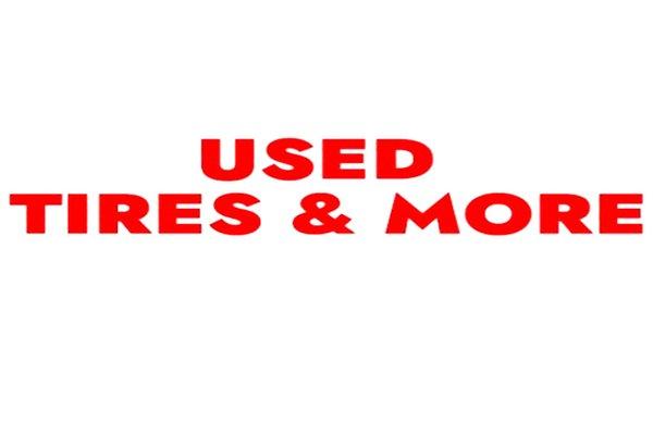 Used Tires & More