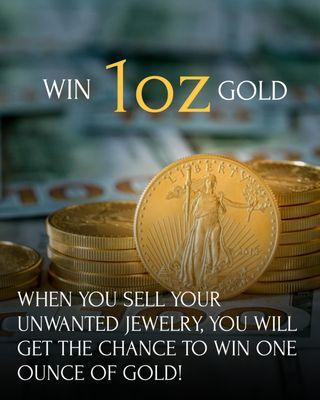 Get the chance to win 1oz of Gold when you sell your unwanted jewelry.