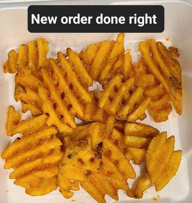 1st fries were inedible. Redone and done right.