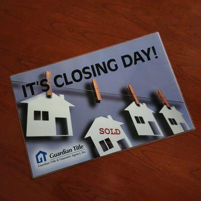 Happy Closing Day!