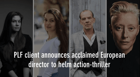 PLF client announces acclaimed European director to helm action-thriller. Read more at creativelaw.com