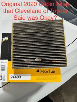 The service advisor said "that the Cabin filter was okay? BS Original equipment on a 2020 4Runner with 43K Miles