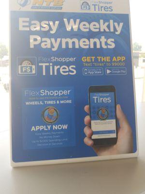 Easy weekly payment flex shopper Tires. Just get the App text "TIRES TO 99000.  Oil charge Tires Wheels and much more.