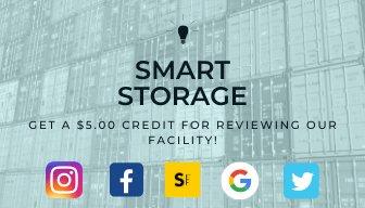 Smart Storage - current customers get a $5.00 credit for reviewing our facility!