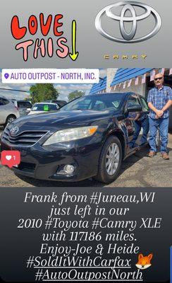 Frank from #Juneau,WI just left in our 2010 #Toyota #Camry XLE with 117186 miles. Enjoy-Joe & Heide 
#SoldItWithCarfax  
#AutoOutpostNorth