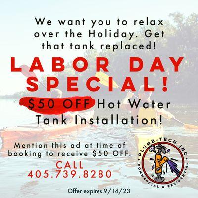 Give us a call and mention this ad to take advantage of our Labor Day Special!