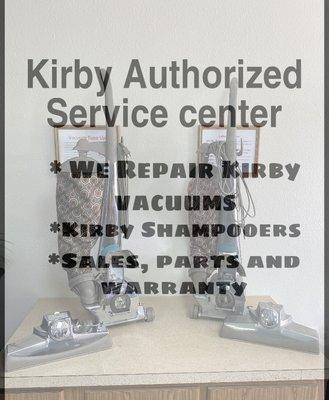 We are a Kirby authorized service center.