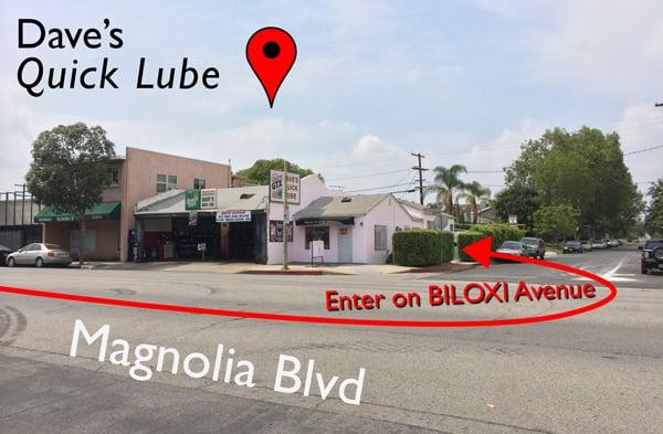 Dave's Quick Lube, you must enter the shop via Biloxi Ave --- after your oil change you just drive out onto Magnolia Blvd