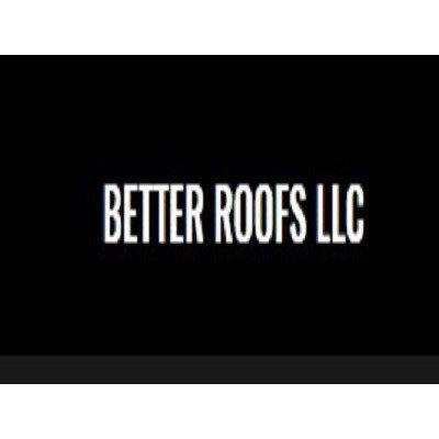 Better Roofs LLC