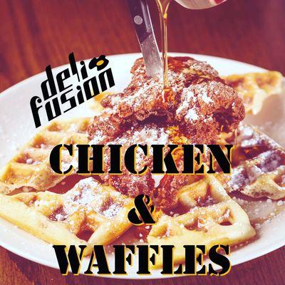 We now have Chicken + Waffles!