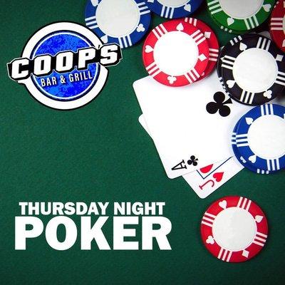 Poker every Thursday and Saturday