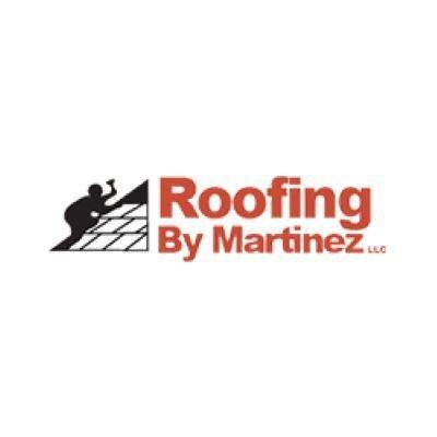 Roofing By Martinez LLC