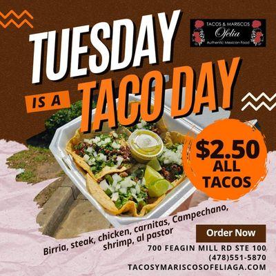 Taco tuesday special $2.50 all tacos