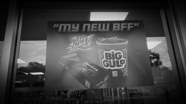 Can't say no to a BIG GULP!!