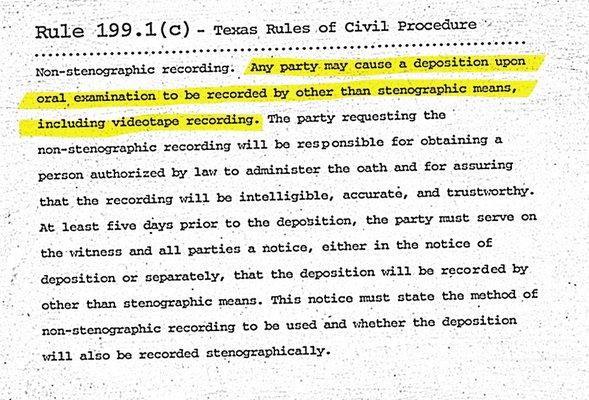 Texas Rules of Civil Procedure 199.1 (c) allowing that Video be used to conduct a deposition without a court reporter present.