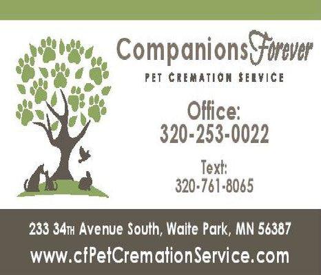 Always available.Companions Forever Pet Cremation Service.  Central Minnesota's only private/alone pet cremation service available.