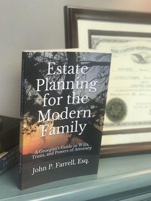 Estate Planning for the Modern Family by Marietta Estate Planning Attorney John P. Farrell