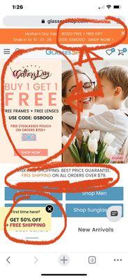 You can clearly see what they advertise on their site, Glassesshop.com, yet they flatout refuse to honor the promises.