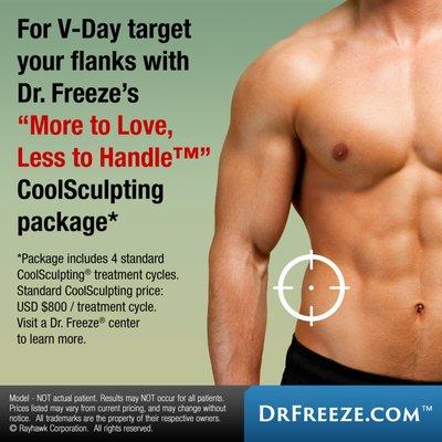 For Valentine's Day target flank fat with Dr. Freeze's "More to Love, Less to Handle™" CoolSculpting package.