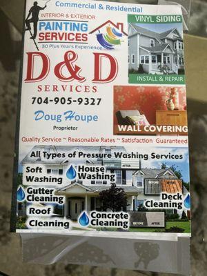 D &D Services 38 yrs in business free estimates Quality work hundreds of satisfied customers