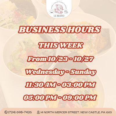 LE RESTO BUSINESS HOURS THIS WEEK!