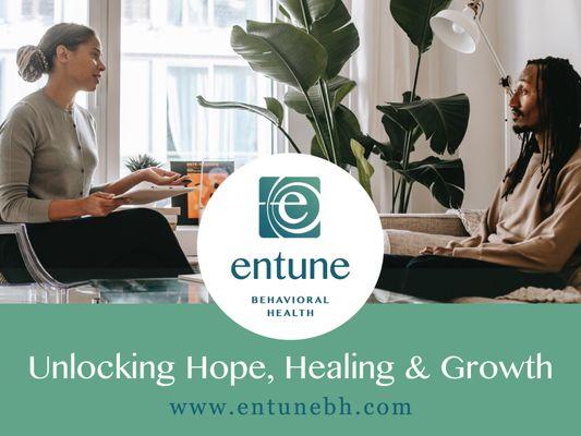 Entune Behavioral Health: Unlocking Hope, Healing & Growth