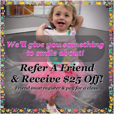 Refer a friend & receive $25 off your tuition when that friend enrolls in class.