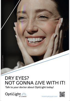 Now treating Dry Eyes with an advanced technology called Optilight!