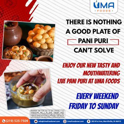 Indulge in the ultimate taste sensation with our new and mouthwatering Live Pani Puri at #UMAFOODS every weekend, from Friday to Sunday.