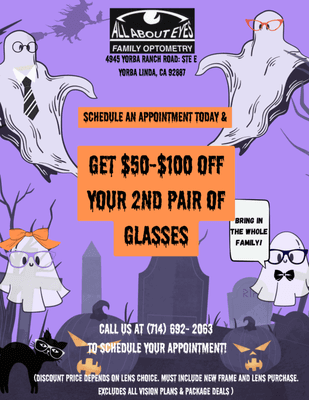 Hi ghouls and gals! Come check us out at for a SPOOKY good deal for you and your little ones! Get $50-$100 OFF your 2nd pair of glasses!