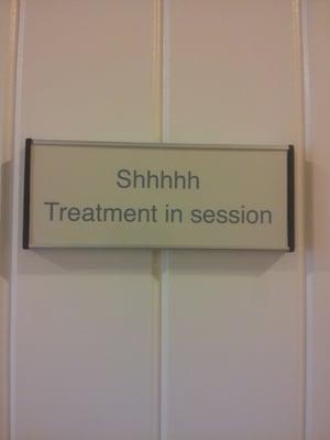 Sshhhh!  Treatment in session!