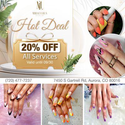 HOT DEAL ALERT 

 Dive into savings with our HOT DEAL at Miraculous Nails & Lash! 
 Enjoy 20% OFF All Services 
 Valid until Se