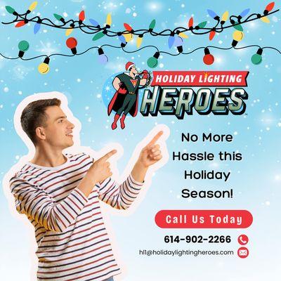 Holiday Lighting Heroes of Greater Columbus is here to make your holiday lighting EASY! 
From start to finish, we've got you covered--