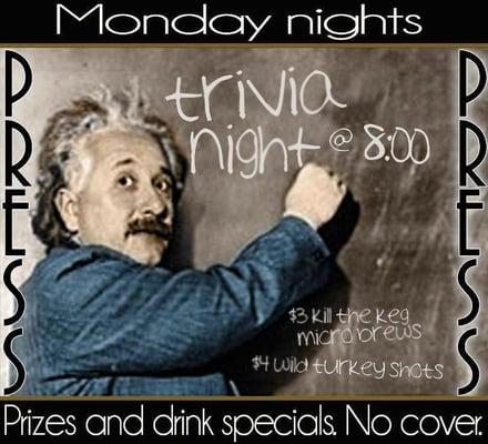 Recently voted Spokane's Best Trivia.  Every Monday Night!!!