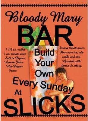 Every Sunday starting at 11am it's build our own Bloody Mary