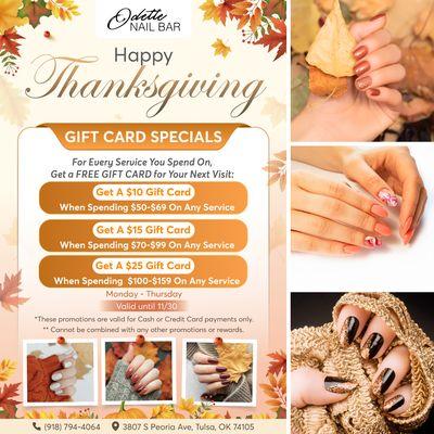 GIFT CARD SPECIALS 

 For Every Service You Spend On, Get a FREE GIFT CARD for Your Next Visit:
Get A $10 Gift Card - When Spend