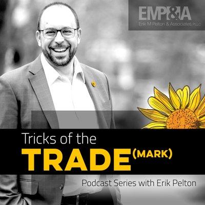 Erik's podcast is called Tricks of the Trade(mark)