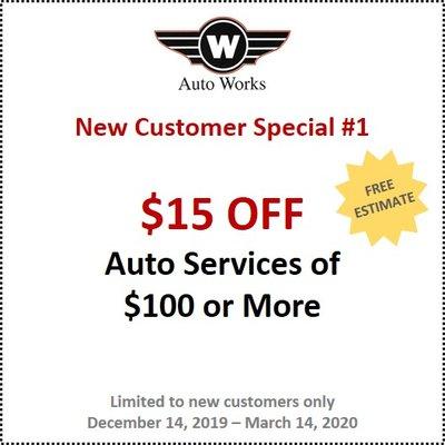 New Customer Special #1: $15 OFF Auto Services of $100 or More