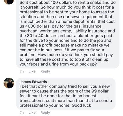 Here is the very rude response I received from my Facebook review from a gentleman who I can only assume is the owner.