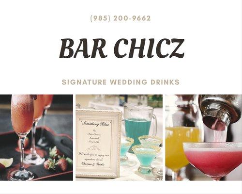 Bar Chicz signature wedding drinks!