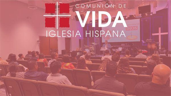 Comunión de Vida Iglesia Hispana