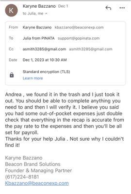 Says she found my recap.. in the trash!!Acknowledgement that I had out of pocket expenses which would be included with payroll..