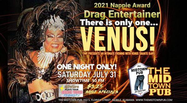 Join Us in Welcoming to the Stage, 2021 Nappie Award Winning Drag Entertainer of the Year - Venus Shante DaVis