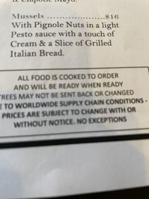 Food may not be sent back, and prices may change without notice?!?!?!?