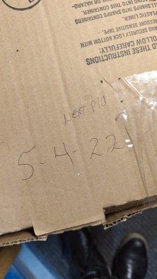 Driver who came on March 16th wrote the next pick up date on the box. But of course i cannot prove he wrote this